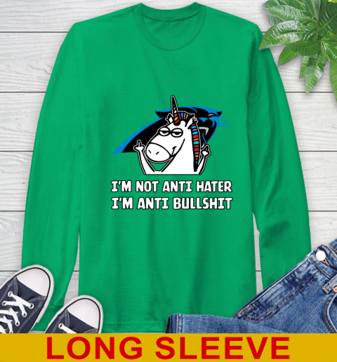 Carolina Panthers NFL Football Unicorn I'm Not Anti Hater I'm Anti Bullshit Long Sleeve T-Shirt 7