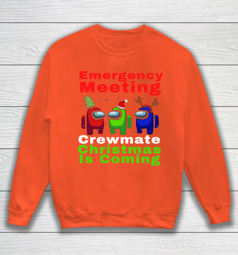 Among Us Emergency Meeting Crewmate Christmas Is Coming Sweatshirt 3