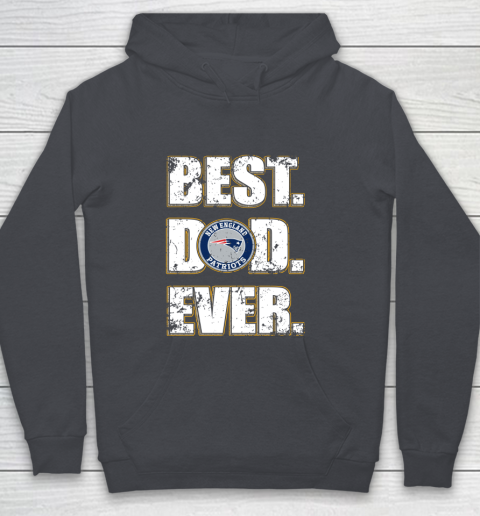 NFL New England Patriots Football Best Dad Ever Family Shirt Youth Hoodie 5
