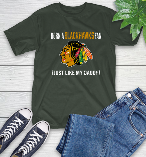 NHL Chicago Blackhawks Hockey Loyal Fan Just Like My Daddy Shirt T-Shirt 6