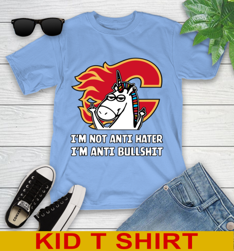 Calgary Flames NHL Hockey Unicorn I'm Not Anti Hater I'm Anti Bullshit Youth T-Shirt 11