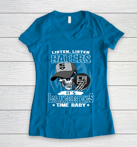 Listen Haters It is KINGS Time Baby NHL Women's V-Neck T-Shirt 5