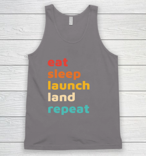 Eat Sleep Launch Land Repeat Tank Top 5
