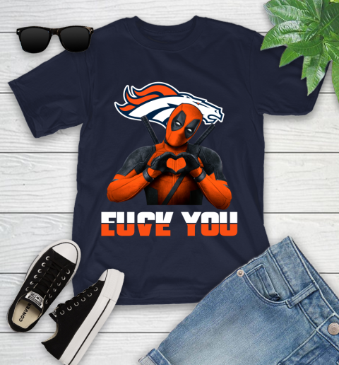 NHL Denver Broncos Deadpool Love You Fuck You Football Sports Youth T-Shirt 2