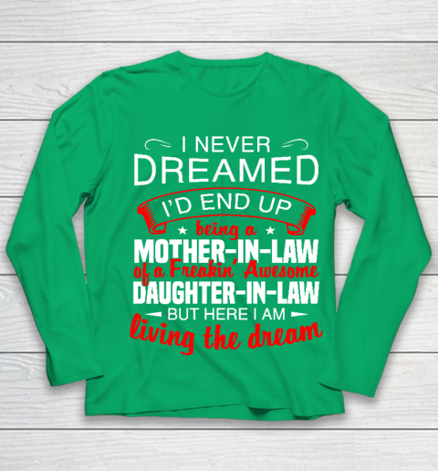 I Never Dreamed I'd End Up Being A Mother In Law Of Daughter In Law Youth Long Sleeve 4