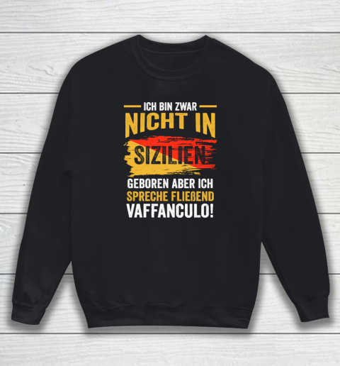 Vaffanculo Italia Sicilian Sweatshirt