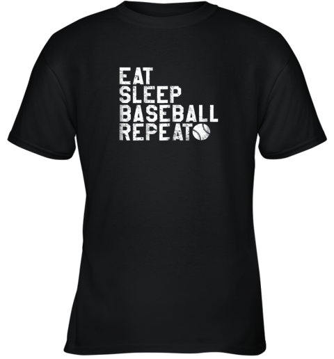 Baseball Shirt  Eat Sleep Baseball Repeat Youth T-Shirt