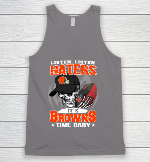 Listen Haters It is BROWNS Time Baby NFL Tank Top 6