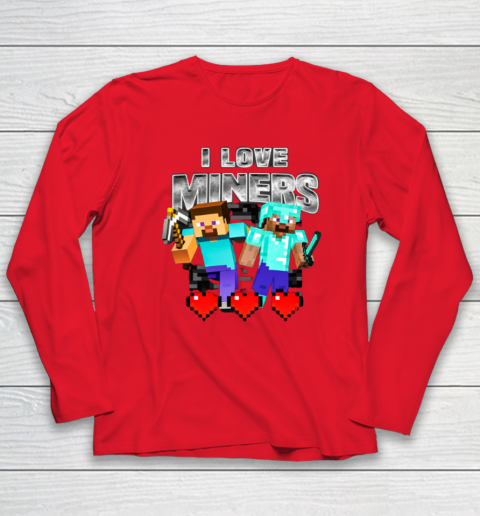 I Love Miners Long Sleeve T-Shirt 6