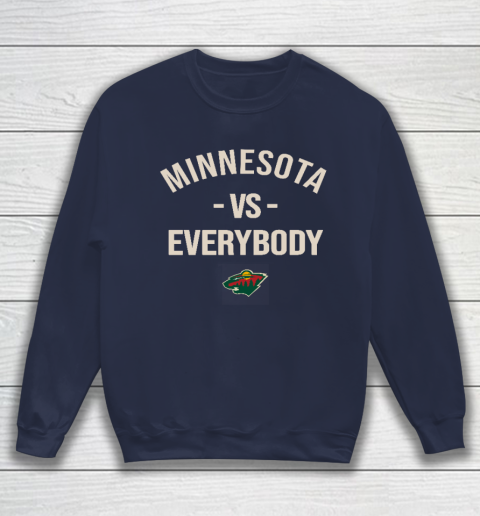 Minnesota Wild Vs Everybody Sweatshirt 2