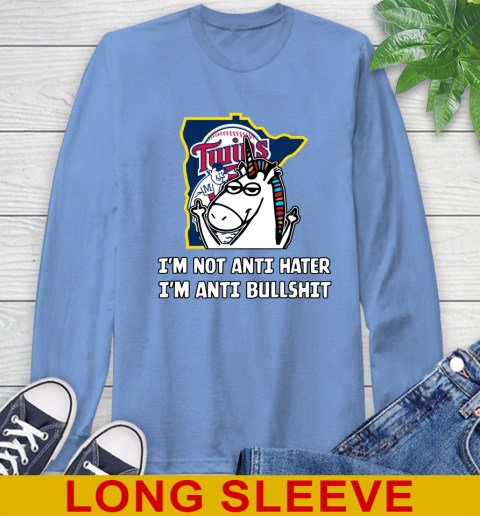 Minnesota Twins MLB Baseball Unicorn I'm Not Anti Hater I'm Anti Bullshit Long Sleeve T-Shirt 11
