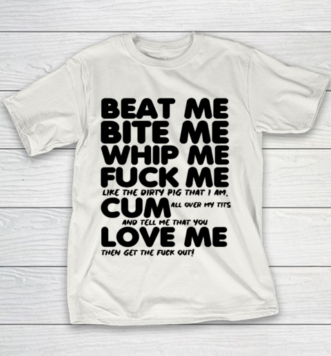 Beat Me Bite Me Whip Me T Shirt  Kourtney Kardashian Youth T-Shirt