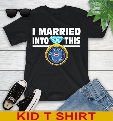 Oklahoma City Thunder NBA Basketball I Married Into This My Team Sports Youth T-Shirt Oklahoma City Thunder NBA Basketball I Married Into This My Team Sports Youth T-Shirt