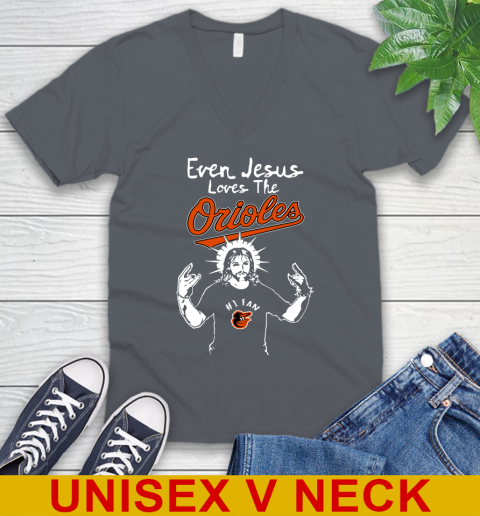 Baltimore Orioles MLB Baseball  Even Jesus Loves The Orioles Shirt V-Neck T-Shirt 4