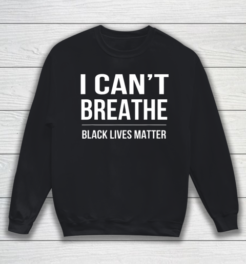 Bubba Wallace I Can't Breathe Black Lives Matter Sweatshirt