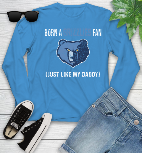 NBA Memphis Grizzlies Loyal Fan Just Like My Daddy Basketball Shirt Youth Long Sleeve 7