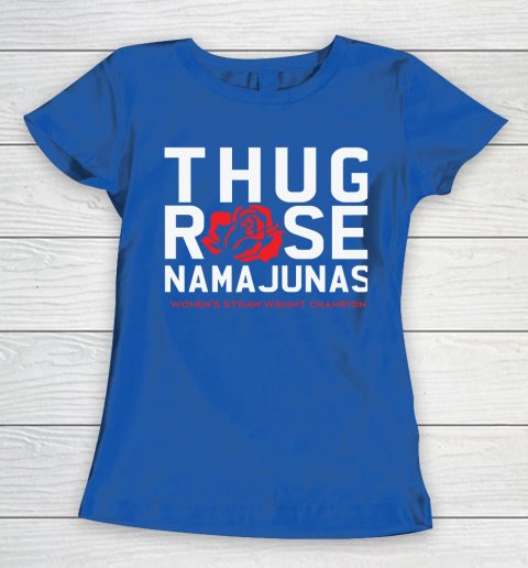 Thug Rose Namajunas Classic Women's T-Shirt 8