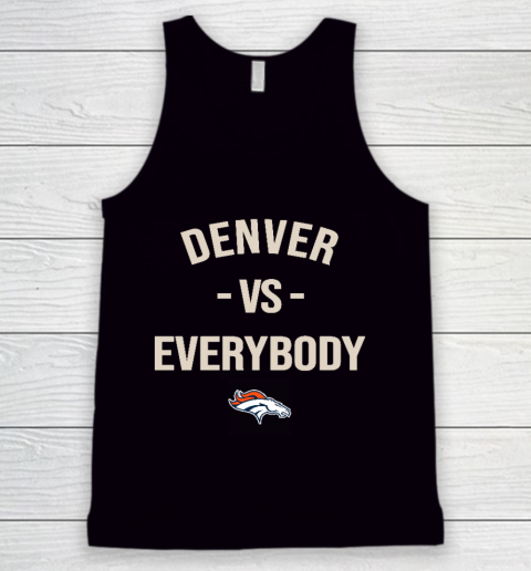 Denver Broncos Vs Everybody Tank Top