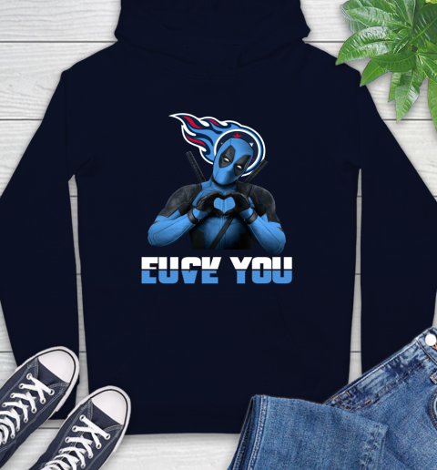 NHL Tennessee Titans Deadpool Love You Fuck You Football Sports Hoodie 3