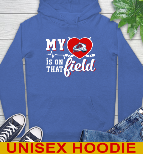 NHL My Heart Is On That Field Hockey Sports Colorado Avalanche Hoodie 9