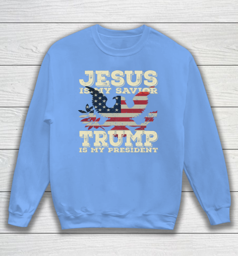 Jesus Is My Savior Trump Is My President Vintage American Sweatshirt 8