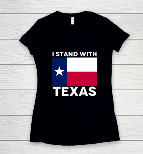 I Stand With Texas Women's V-Neck T-Shirt