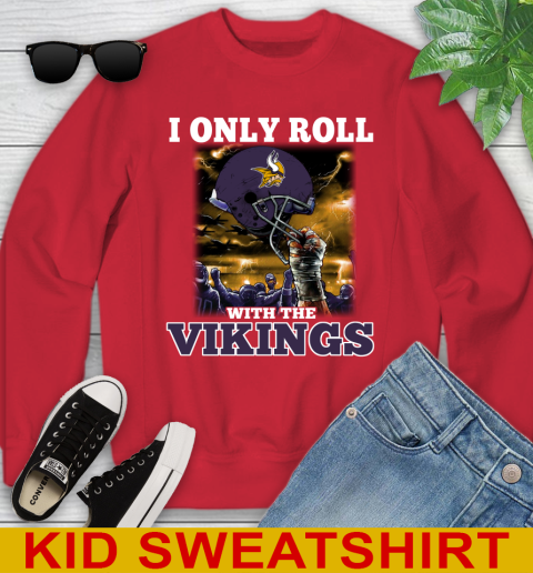 Minnesota Vikings NFL Football I Only Roll With My Team Sports Youth Sweatshirt 7