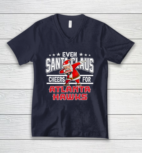 Atlanta Hawks Even Santa Claus Cheers For Christmas NBA V-Neck T-Shirt 2