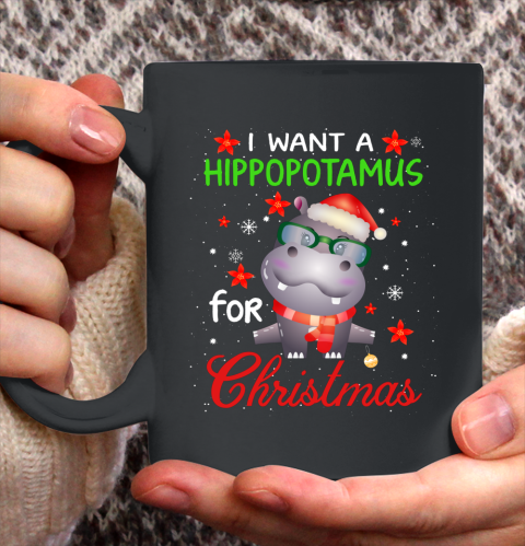 I Want A Hippopotamus For Christmas Funny Hippo Gifts Ceramic Mug 11oz