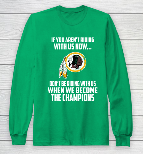 NFL Washington Redskins Football We Become The Champions Long Sleeve T-Shirt 4