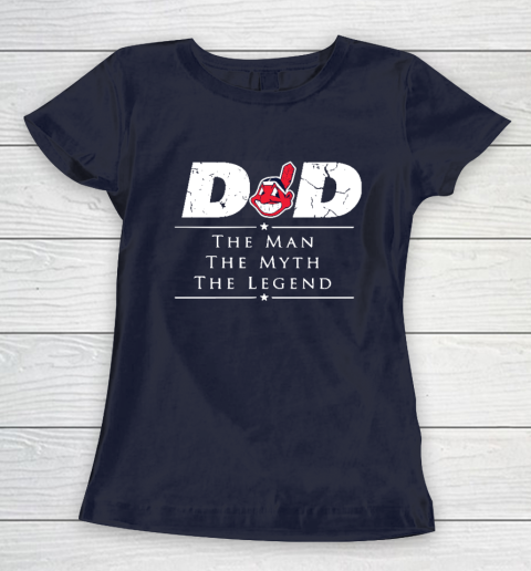 Cleveland Indians MLB Baseball Dad The Man The Myth The Legend Women's T-Shirt 2