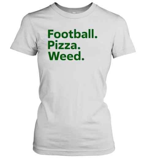 Dave Portnoy Football Pizza Weed Women's T-Shirt