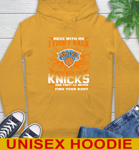 NBA Basketball New York Knicks Mess With Me I Fight Back Mess With My Team And They'll Never Find Your Body Shirt Hoodie 2
