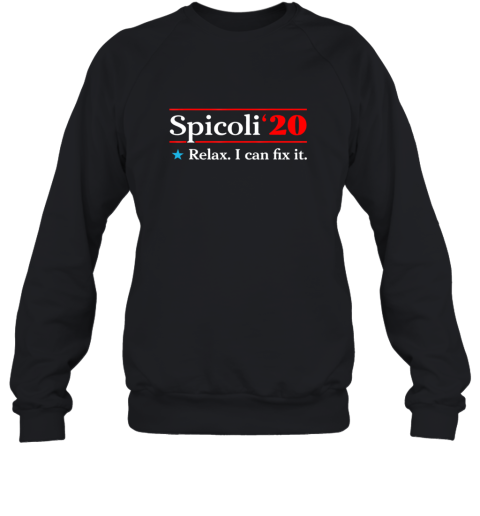 Spicoli 2020 Relax I Can Fix It Sweatshirt