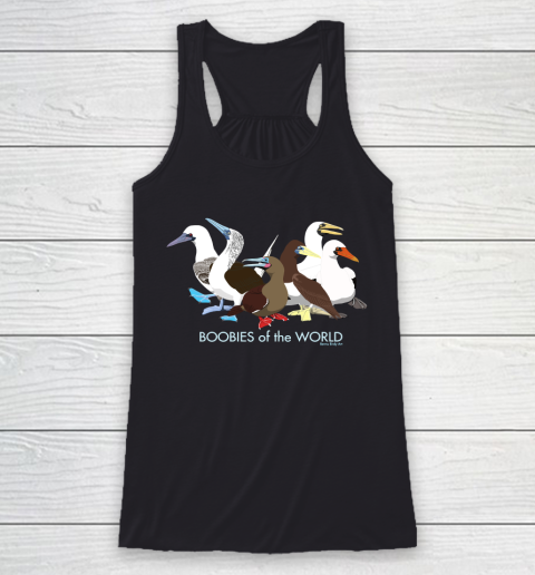 Boobies Bird of the World Racerback Tank
