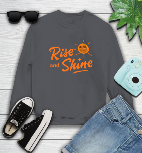Rise And Shine Shirt 30