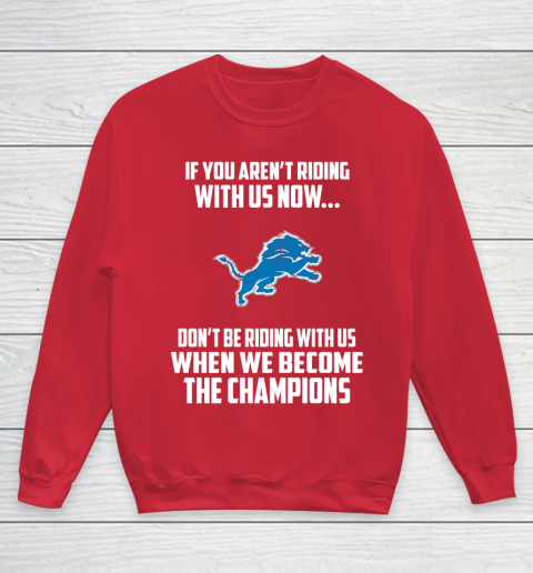 NFL Detroit Lions Football We Become The Champions Youth Sweatshirt 7