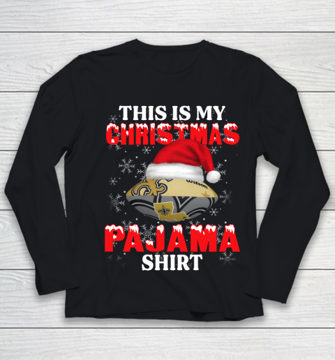 New Orleans Saints This Is My Christmas Pajama Shirt NFL Youth Long Sleeve
