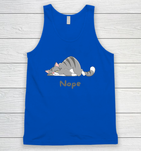 Nope Not Today Funny A Lazy Cat Tank Top 3