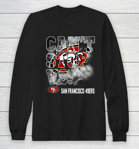 NFL San Francisco 49ers Can't Stop Vs Long Sleeve T-Shirt