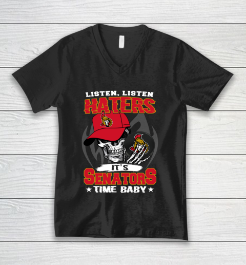 Listen Haters It is SENATORS Time Baby NHL V-Neck T-Shirt Listen Haters It is SENATORS Time Baby NHL V-Neck T-Shirt