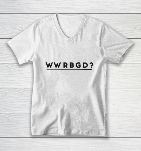 WWRBGD Shirt RUTH BADER GINSBURG RBG V-Neck T-Shirt
