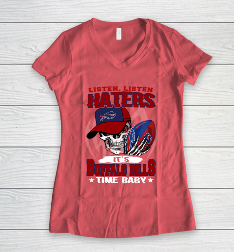 Listen Haters It is BILLS Time Baby NFL Women's V-Neck T-Shirt 4