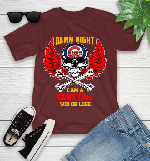 MLB Damn Right I Am A Chicago Cubs Win Or Lose Skull Baseball Sports Youth T-Shirt 14