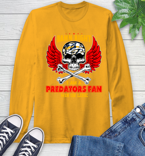 NHL Damn Right I Am A Nashville Predators Win Or Lose Skull Hockey Sports Long Sleeve T-Shirt 2