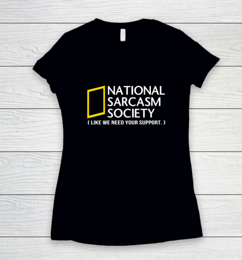 National sarcasm society Women's V-Neck T-Shirt