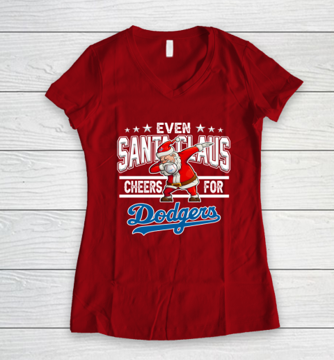 Los Angeles Dodgers Even Santa Claus Cheers For Christmas MLB Women's V-Neck T-Shirt 8
