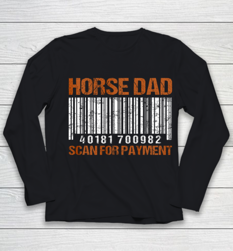 Horse Dad Scan For Payment Youth Long Sleeve