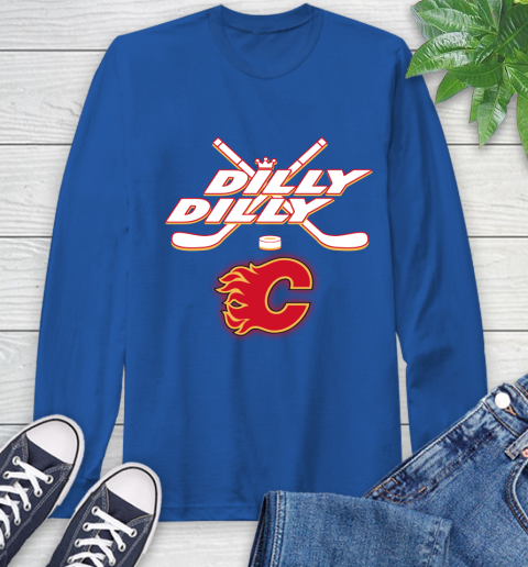 NHL Calgary Flames Dilly Dilly Hockey Sports Long Sleeve T-Shirt 9