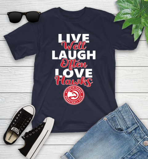 NBA Basketball Atlanta Hawks Live Well Laugh Often Love Shirt Youth T-Shirt 2